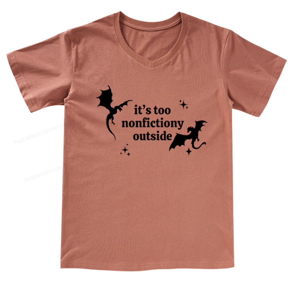 Pagewings It’s Too Nonfictiony Outside V-neck T-shirt