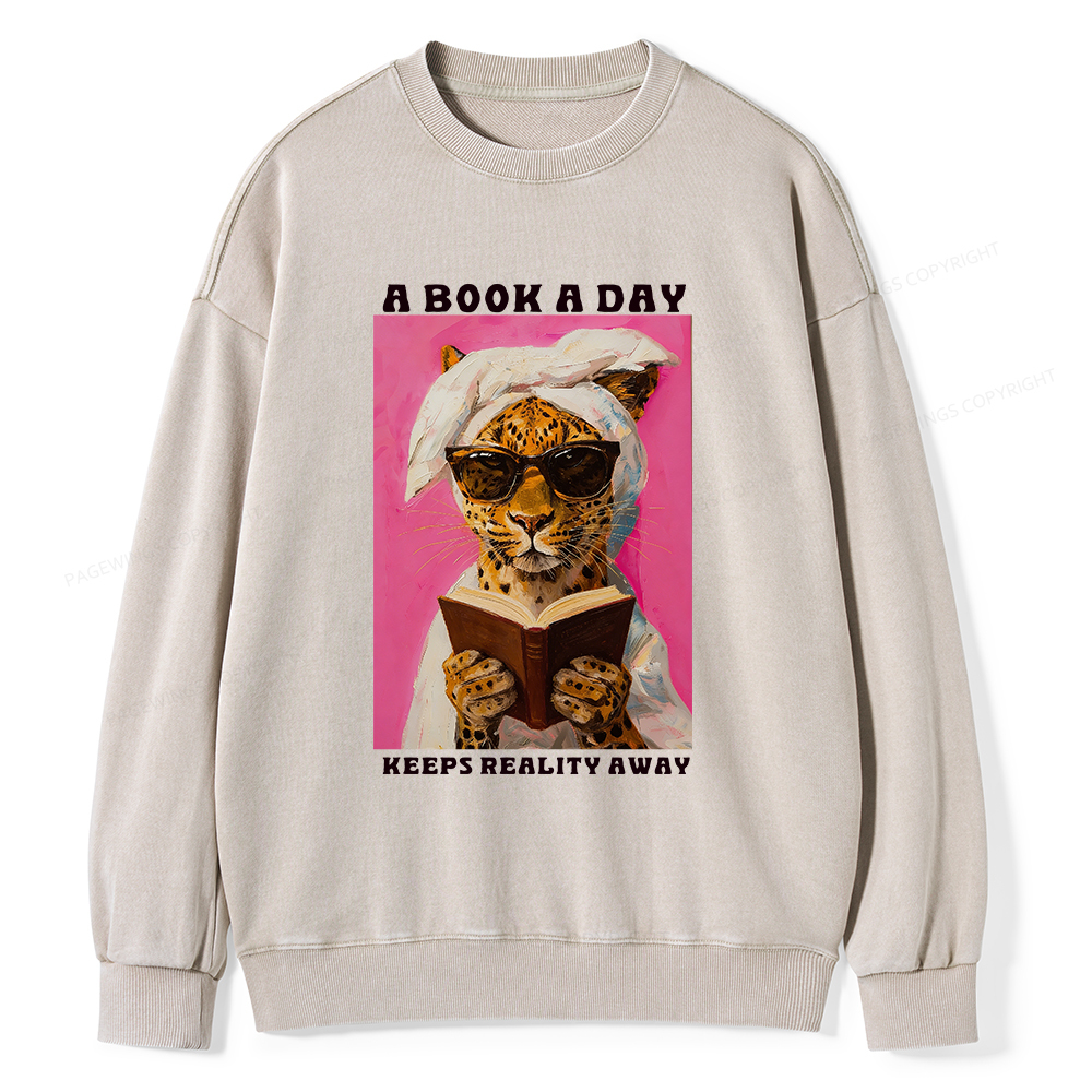 Pagewings A Book A Day Keeps Reality Away Unisex Washed Sweatshirt