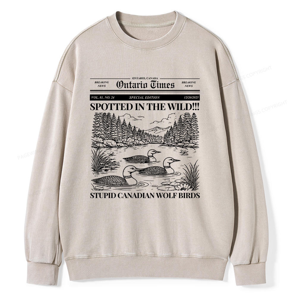 Pagewings Stupid Canadian Wolf Bird Unisex Washed Sweatshirt