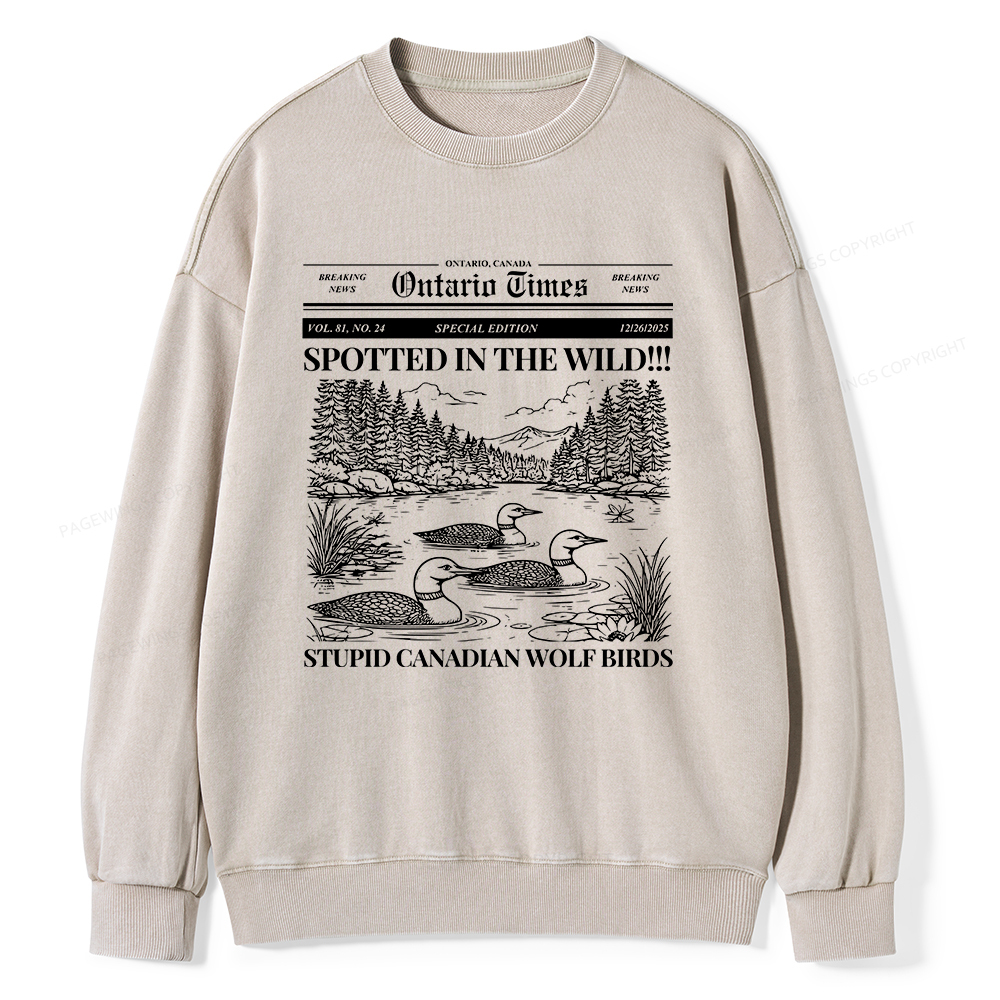 Pagewings Stupid Canadian Wolf Bird Unisex Washed Sweatshirt