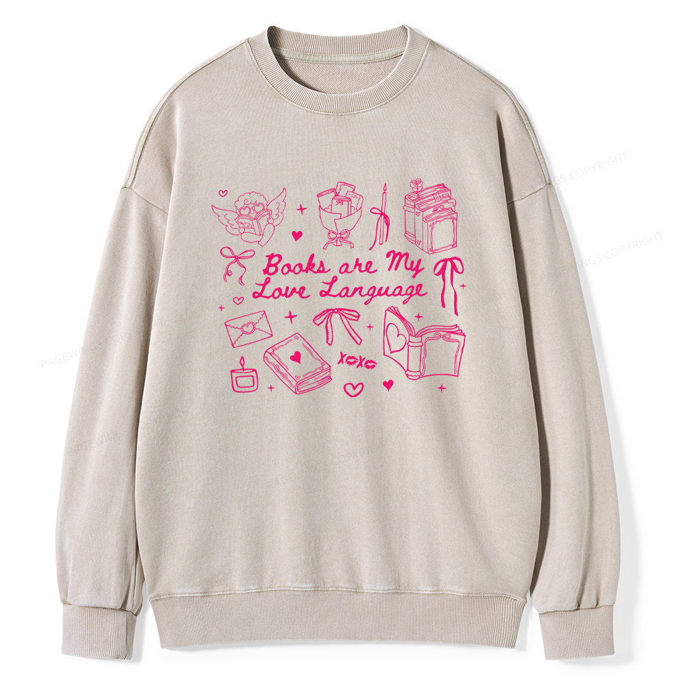 Pagewings Books Are My Love Language Unisex Washed Sweatshirt