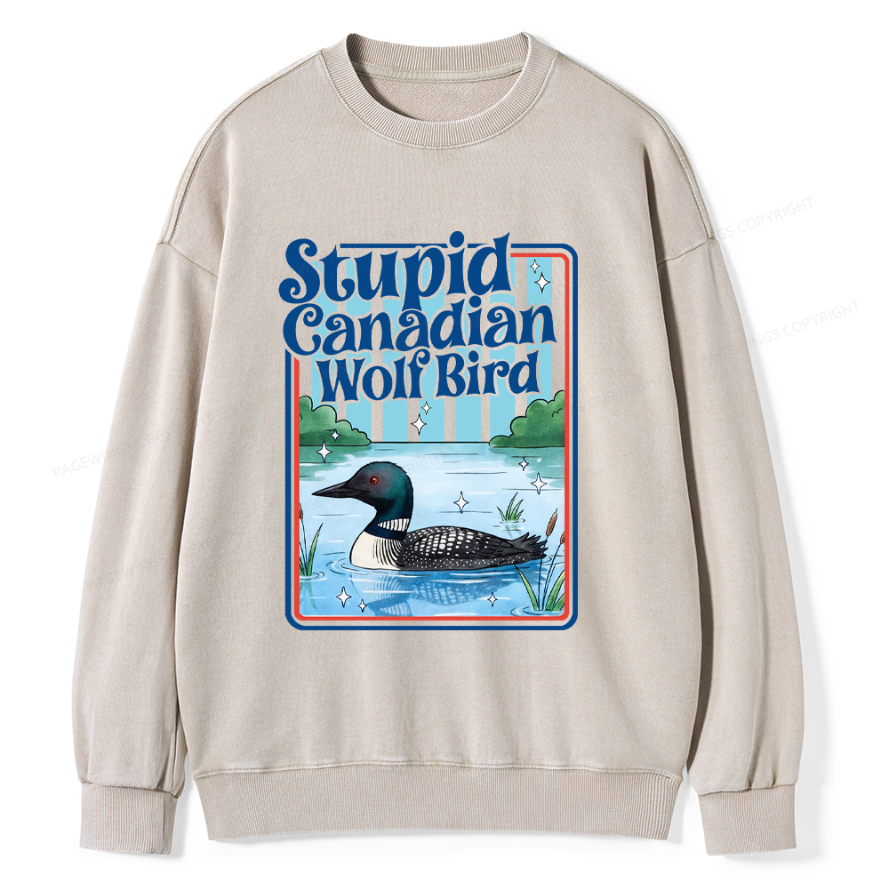 Pagewings Stupid Canadian Wolf Bird Unisex Washed Sweatshirt