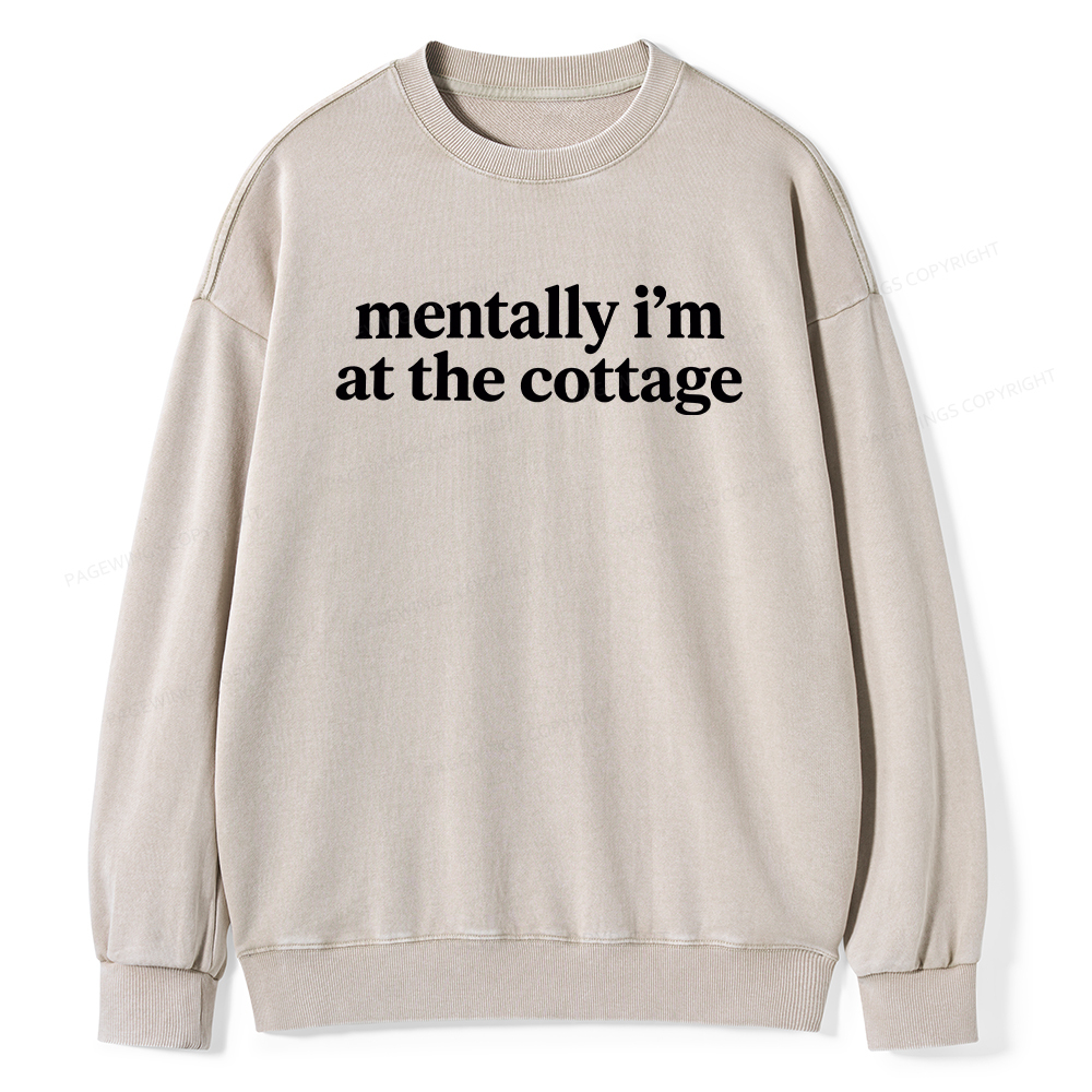 Pagewings Mentally I'm At The Cottage Unisex Washed Sweatshirt