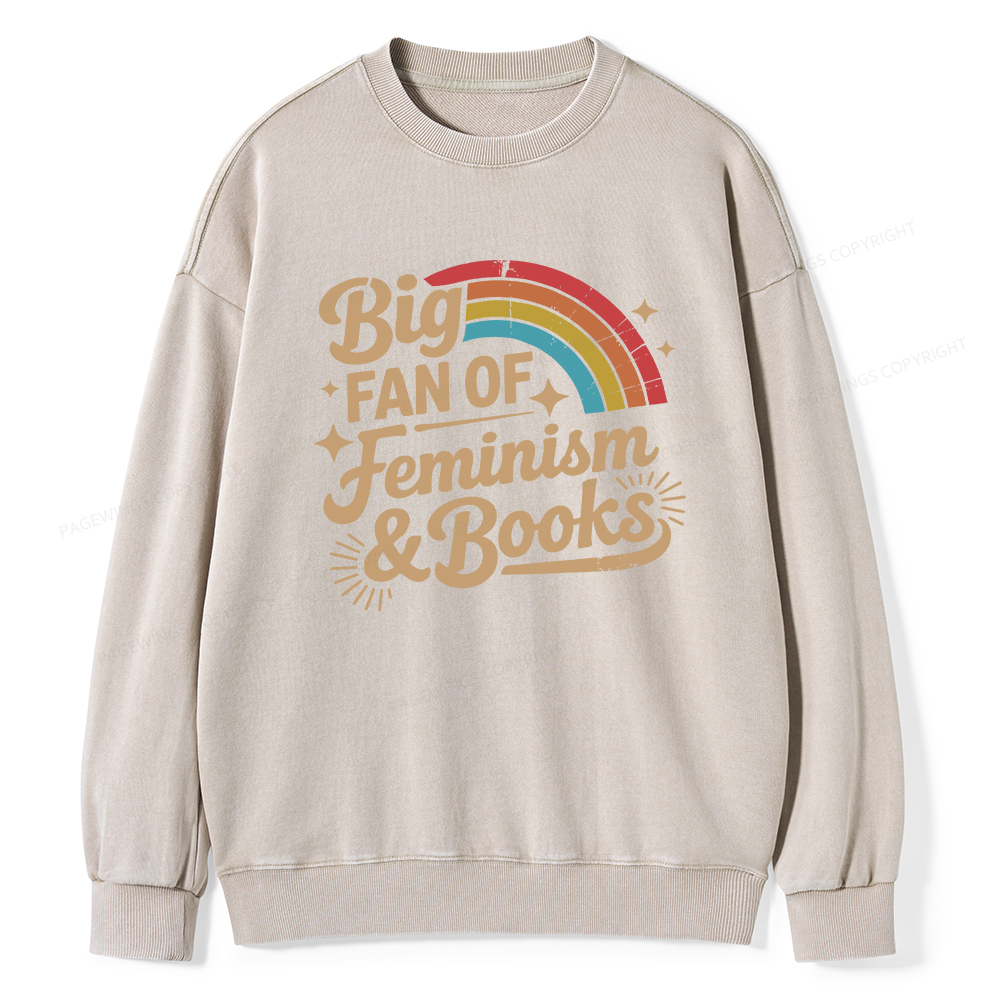 Pagewings Big Fan Of Feminism & Books Unisex Washed Sweatshirt