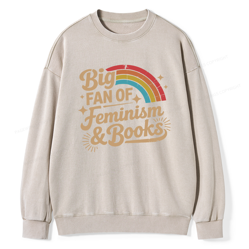 Pagewings Big Fan Of Feminism & Books Unisex Washed Sweatshirt