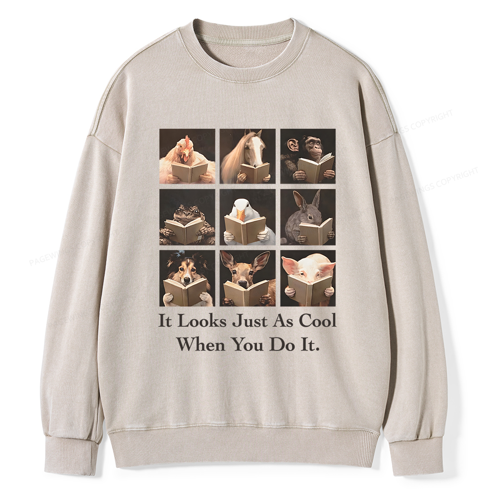 Pagewings It Looks Just as Cool When You Do It Unisex Washed Sweatshirt