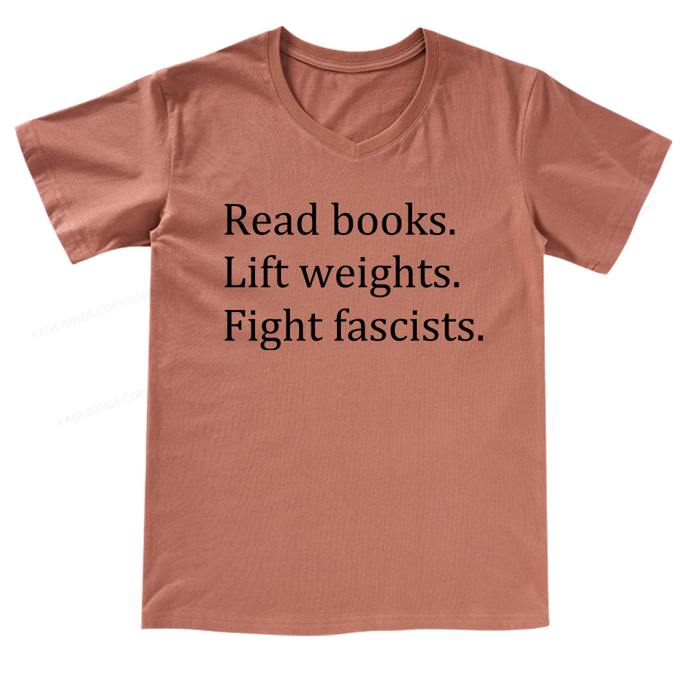 Pagewings Read Books Lift Weights Fight Fascists V-neck T-shirt
