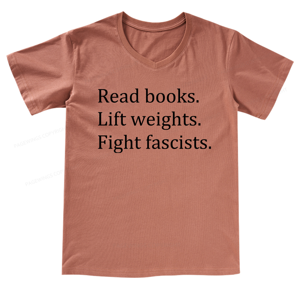Pagewings Read Books Lift Weights Fight Fascists V-neck T-shirt