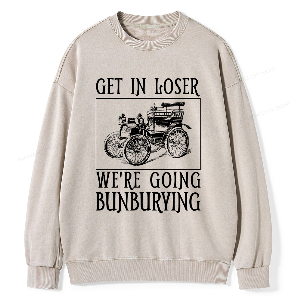Pagewings Get In Loser We're Going Bunburying Washed Sweatshirt