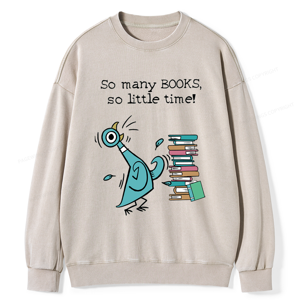 Pagewings So Many Books So Little Time Washed Sweatshirt