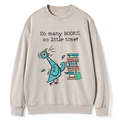 Pagewings So Many Books So Little Time Washed Sweatshirt