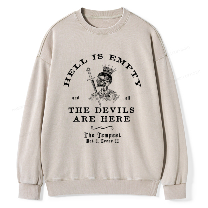 Pagewings Hell Is Empty And All The Devils Are Here Washed Sweatshirt