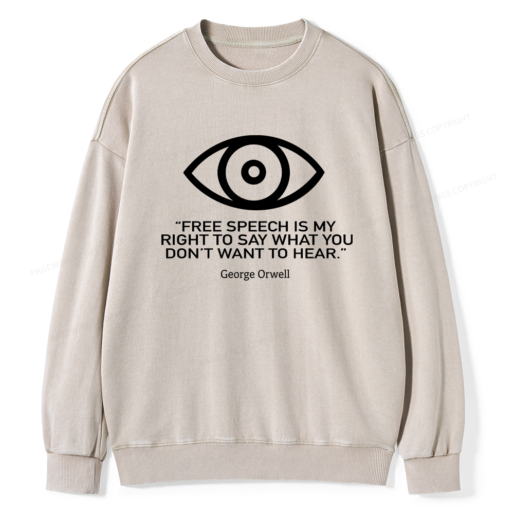 Pagewings Free Speech Is My Right To Say Washed Sweatshirt