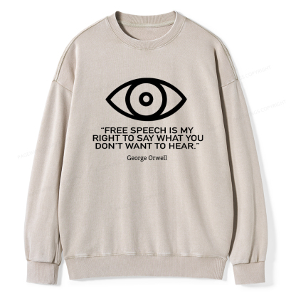Pagewings Free Speech Is My Right To Say Washed Sweatshirt