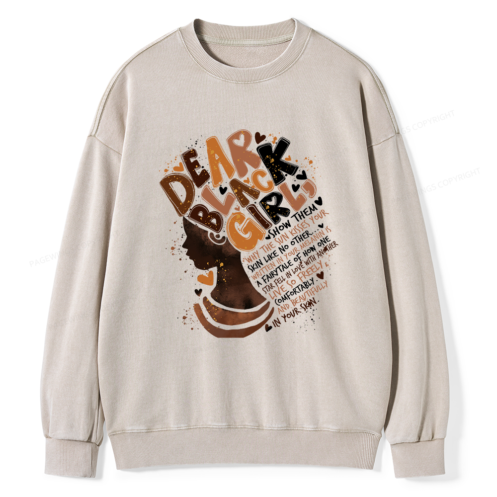 Pagewings Dear Black Girl Black History Month Washed Sweatshirt