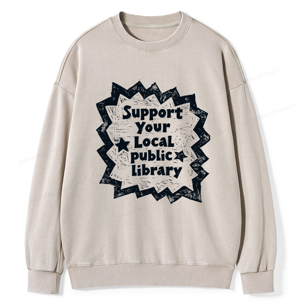 Pagewings Support Your Local public library Washed Sweatshirt