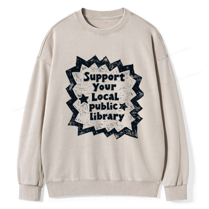 Pagewings Support Your Local public library Washed Sweatshirt