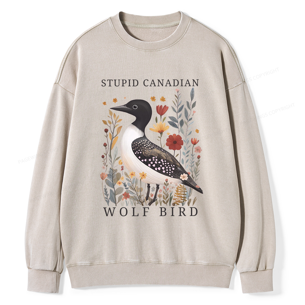 Pagewings Stupid Canadian Wolf Bird Washed Sweatshirt