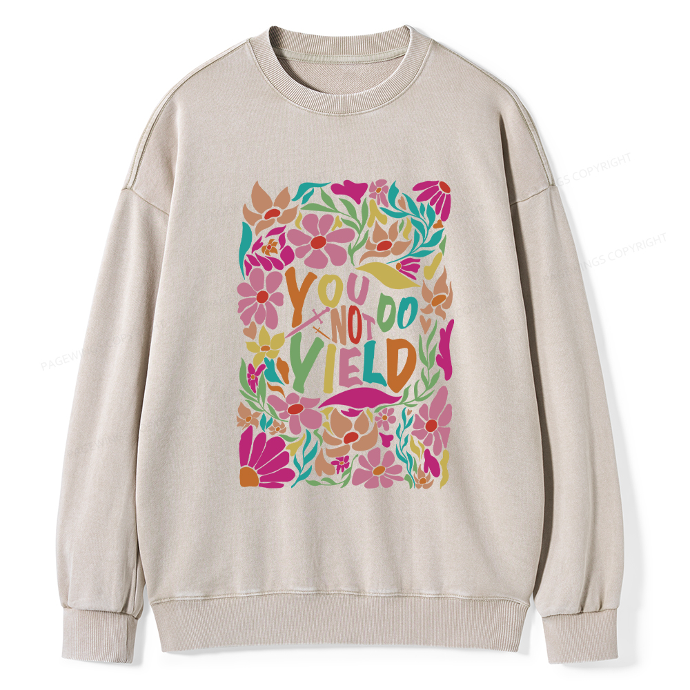 Pagewings You Do Not Yield Washed Sweatshirt