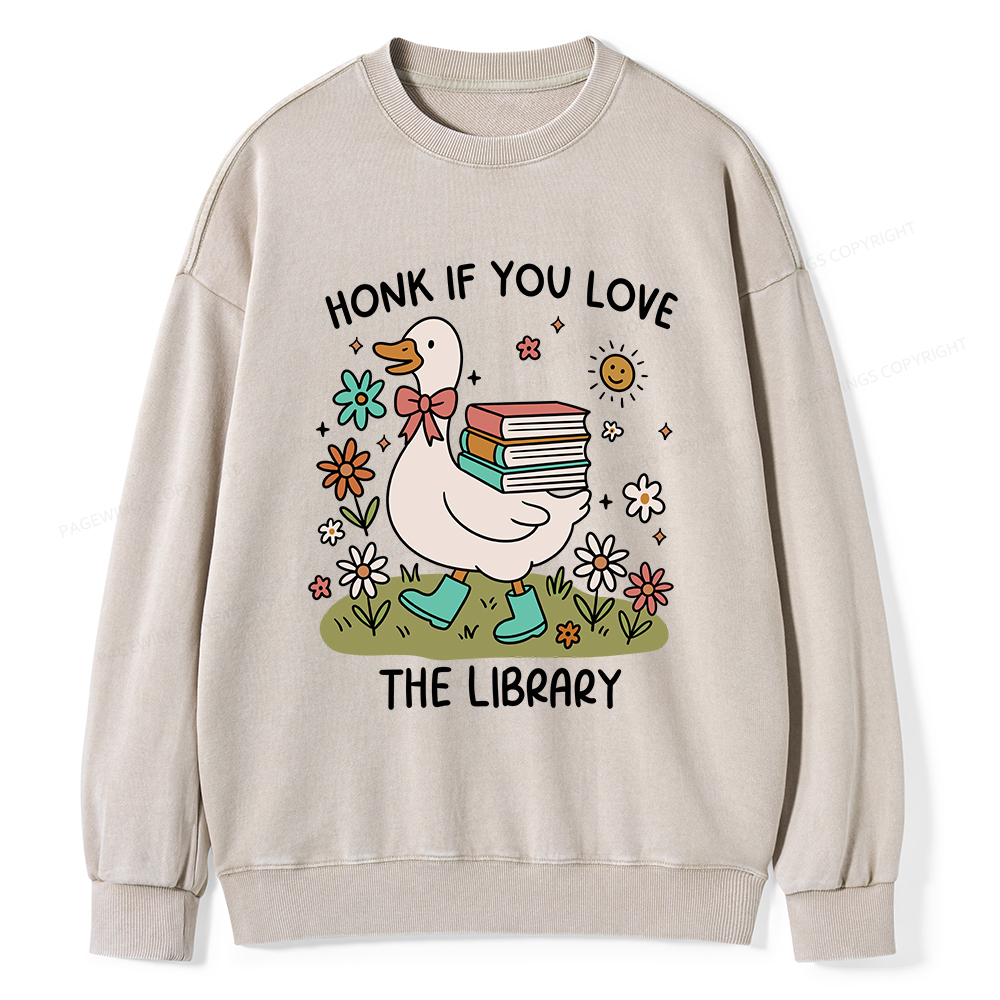 Pagewings Honk If You Love The Library Washed Sweatshirt