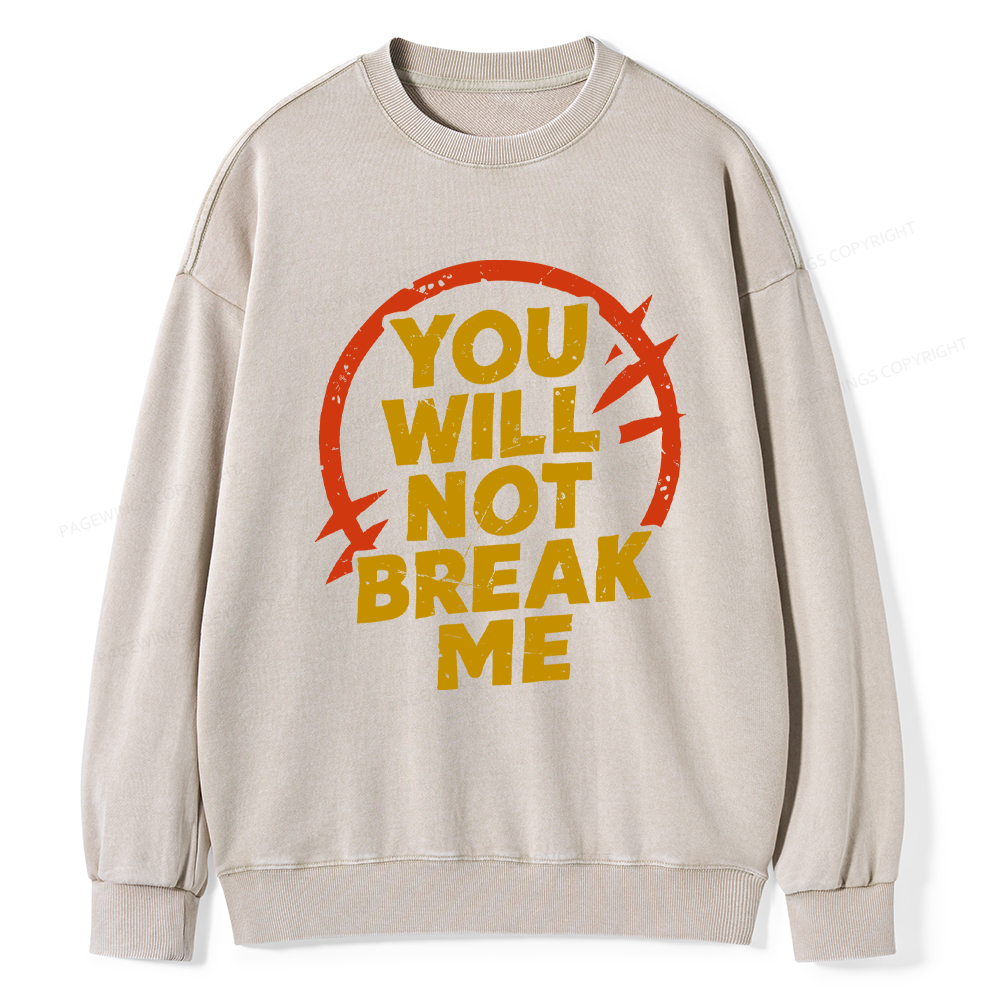 Pagewings You Will Not Break Me Washed Sweatshirt