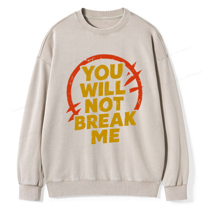 Pagewings You Will Not Break Me Washed Sweatshirt