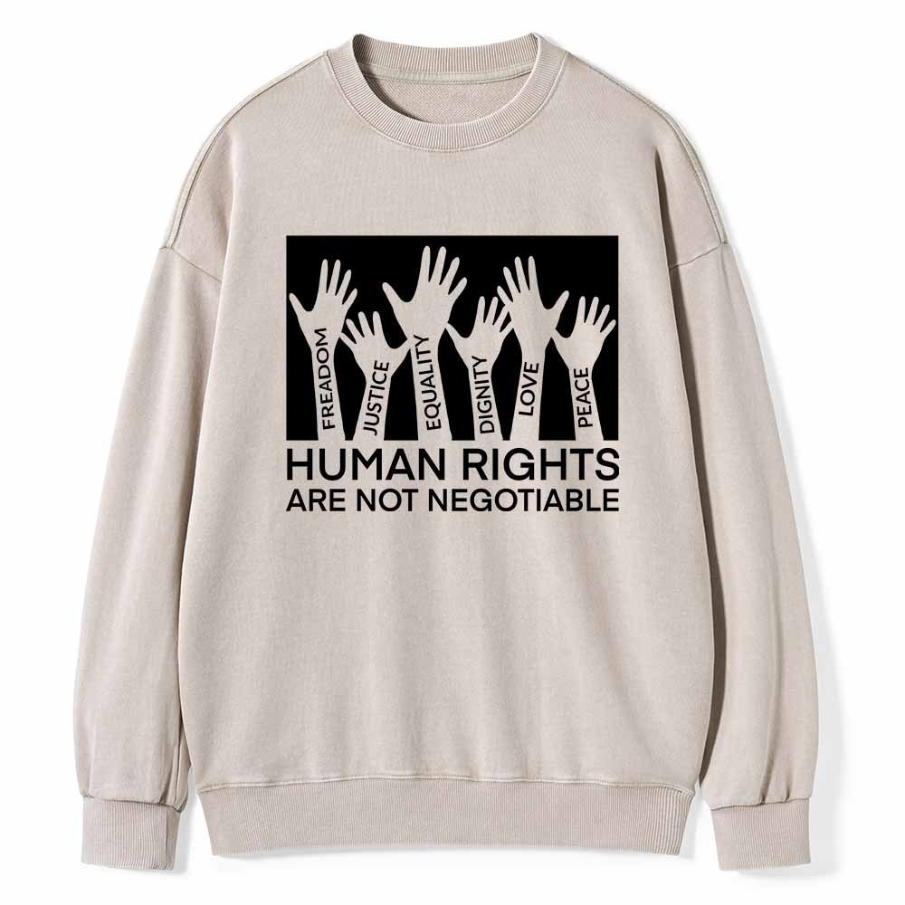 Pagewings Human Rights Are Not Negotiable Shirt Unisex Washed Sweatshirt