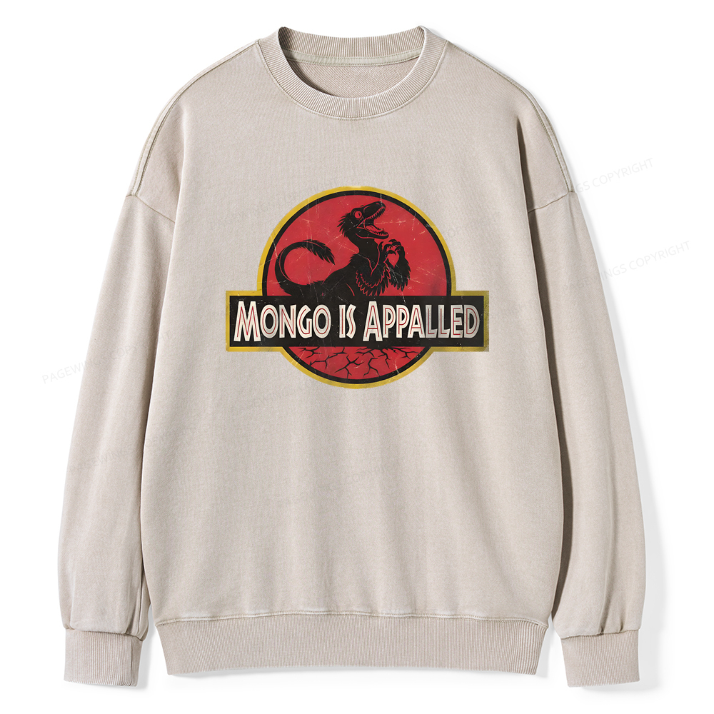 Pagewings Mongo Is Appalled Unisex Washed Sweatshirt