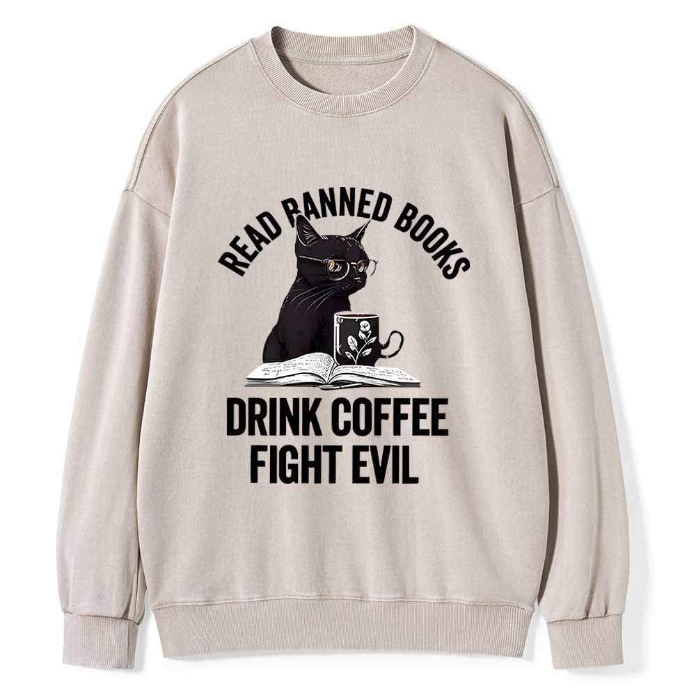 Pagewings Read Books Drink Coffee Fight Evil Shirt Unisex Washed Sweatshirt