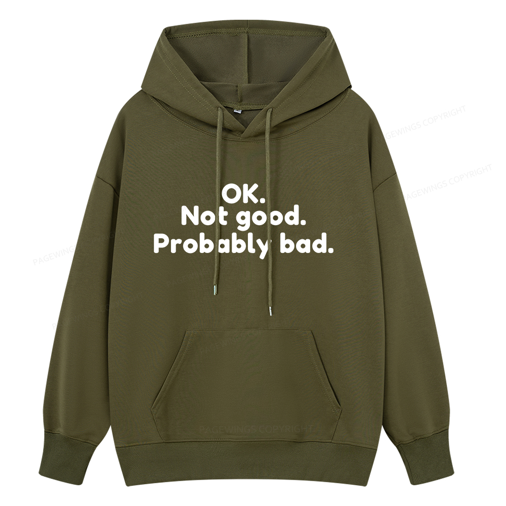 Pagewings Ok Not Good Probably Bad Unisex Classic Hoodie