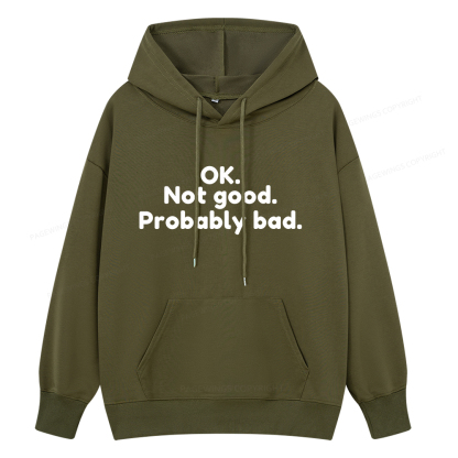 Pagewings Ok Not Good Probably Bad Unisex Classic Hoodie