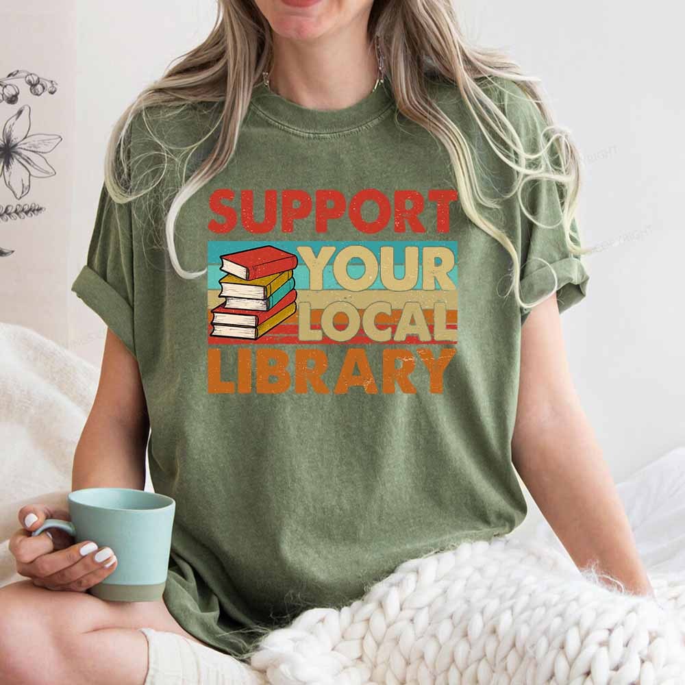 Pagewings Support Your Local Library Book Lover Student Shirt ltsp T-Shirt Unisex Washed T-shirt