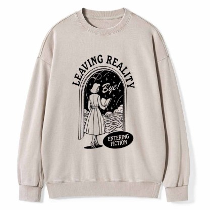 Pagewings Leaving Reality Entering Fiction Shirt Unisex Washed Sweatshirt