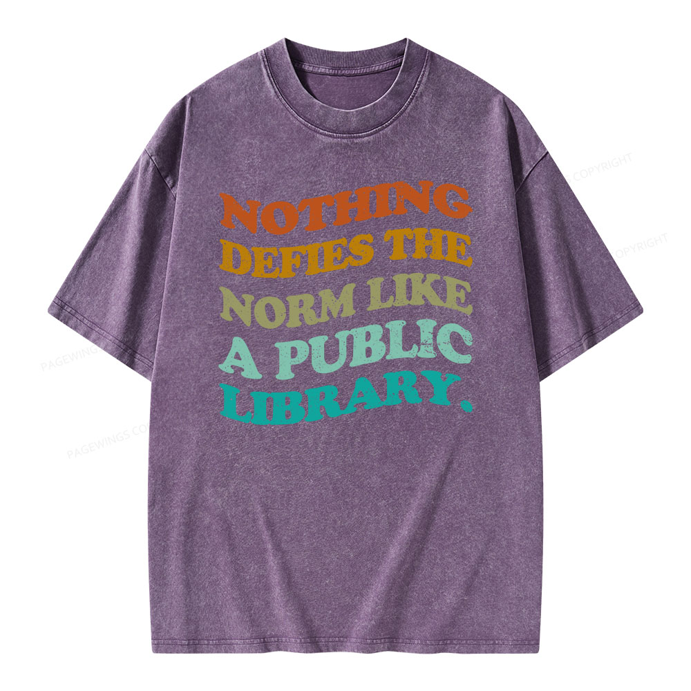 Pagewings Nothing defies the norm like a public library Unisex Washed T-shirt