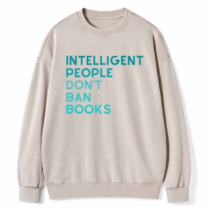 Pagewings Intelligent People Don't Ban Books Unisex Washed Sweatshirt