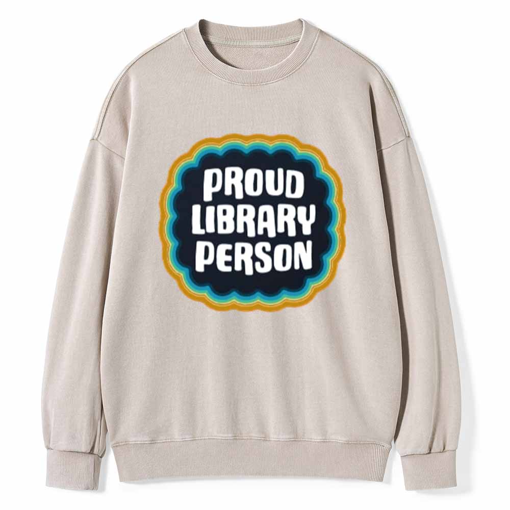 Pagewings Proud Library Person T-Shirt Unisex Washed Sweatshirt