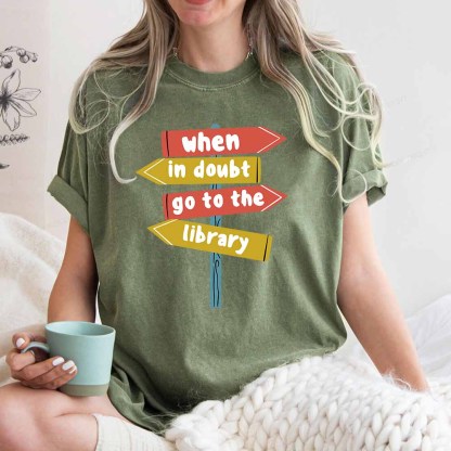Pagewings When In Doubt Go To The Library T-Shirt Unisex Washed T-shirt
