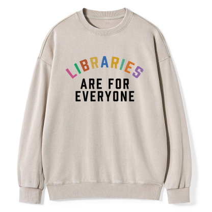 Pagewings Libraries Are For Everyone Unisex Washed Sweatshirt