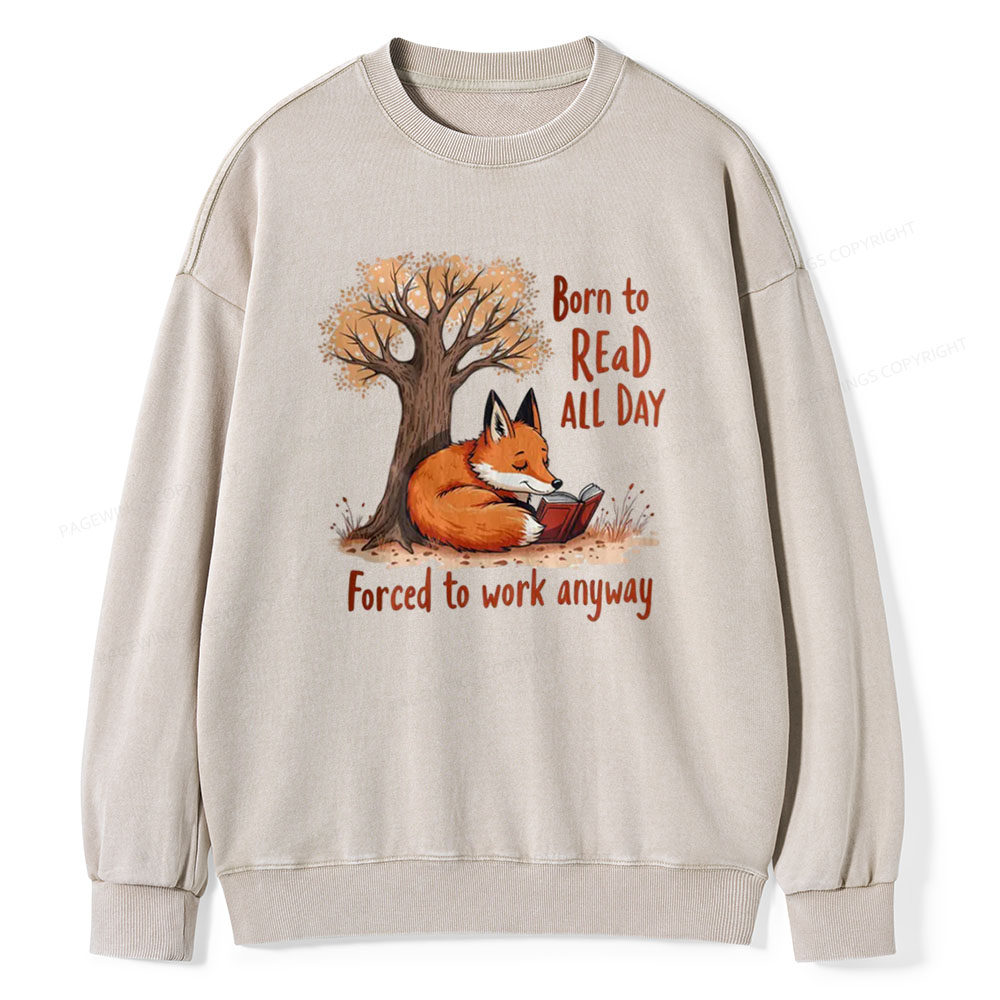 Pagewings Born to Read All Day, Fun Graphic Tee Unisex Washed Sweatshirt