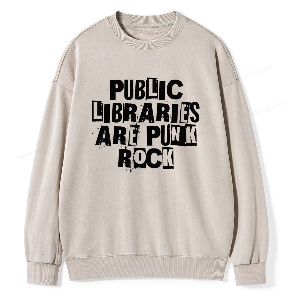 Pagewings Public Libraries Are Punk Rock Unisex Washed Sweatshirt