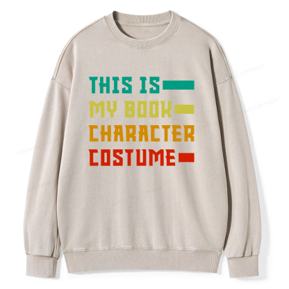 Pagewings This Is My Book Character Costume Unisex Washed Sweatshirt