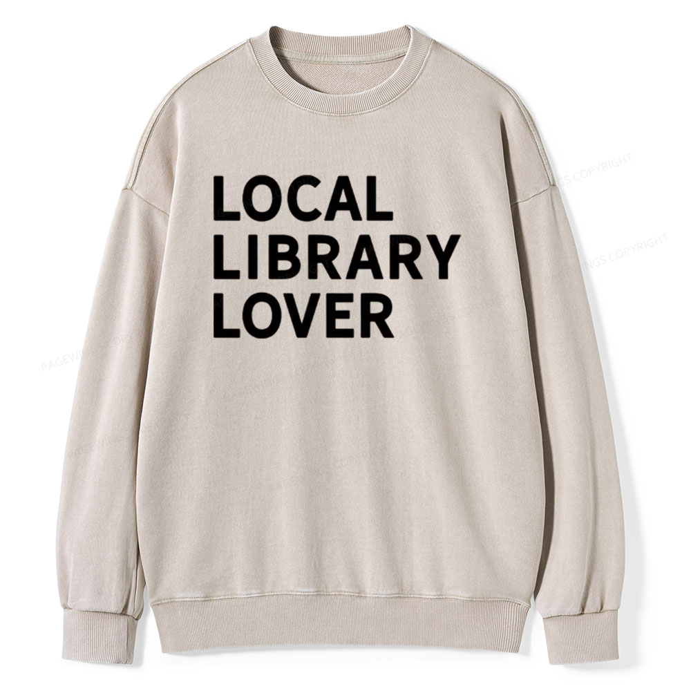 Pagewings Support Your Local Library Sweatshirt Unisex Washed Sweatshirt