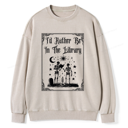 Pagewings I'd Rather Be In The Library Unisex Washed Sweatshirt
