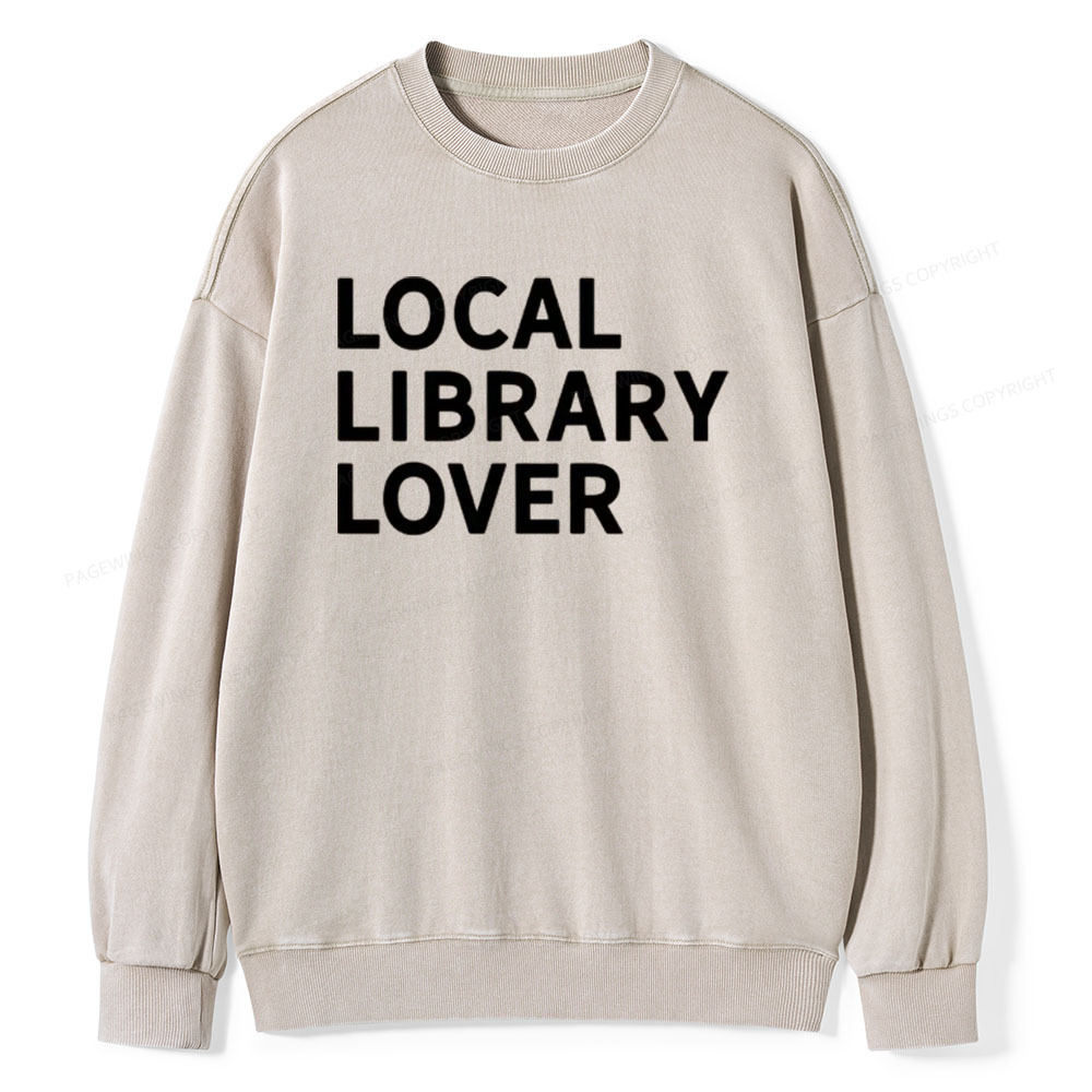 Pagewings Support Your Local Library Sweatshirt Unisex Washed Sweatshirt