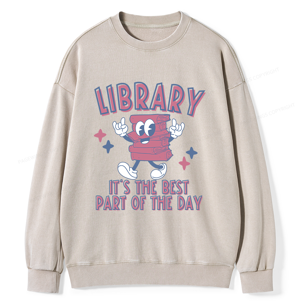 Pagewings It's The Best Part Of The Day Unisex Washed Sweatshirt