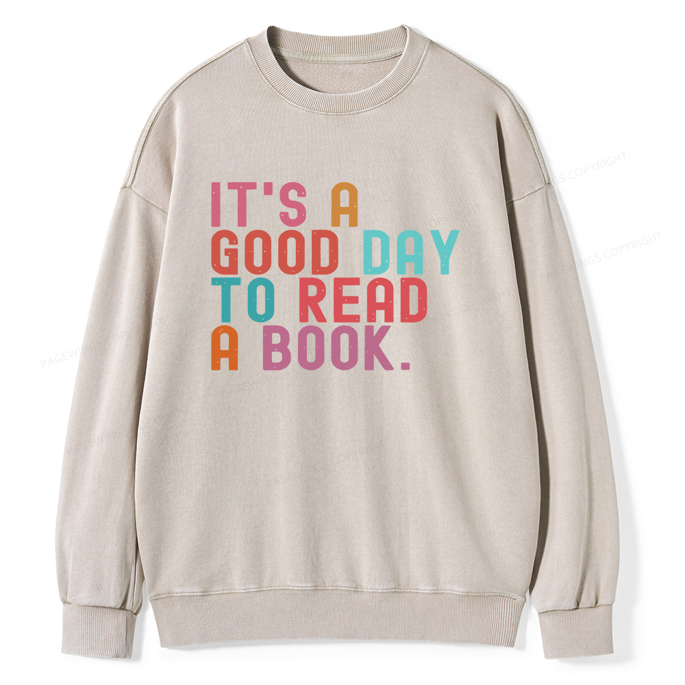 Pagewings It's Good Day to Read A Book Unisex Washed Sweatshirt
