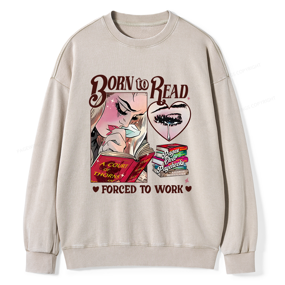 Pagewings Born To Read Bookish Unisex Washed Sweatshirt