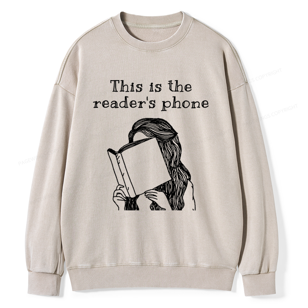 Pagewings This Is The Readers Phone Unisex Washed Sweatshirt