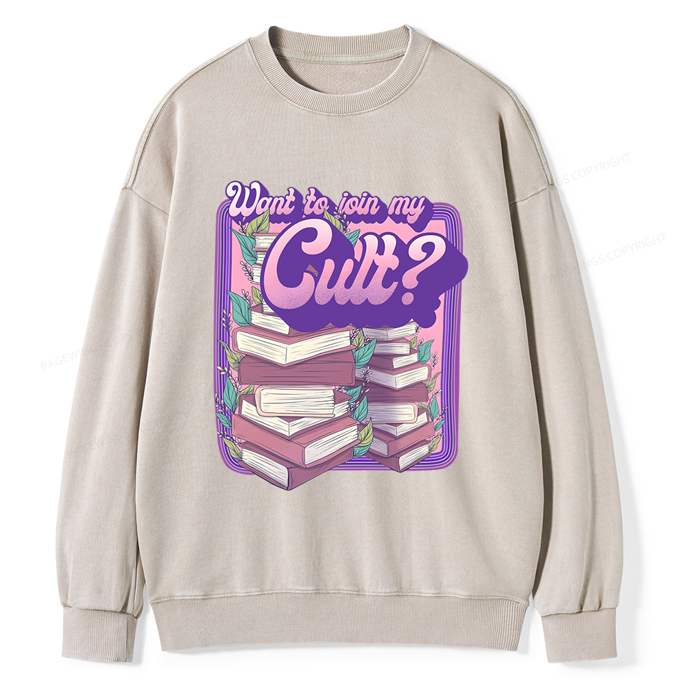 Pagewings Want To Join My Cult Unisex Washed Sweatshirt