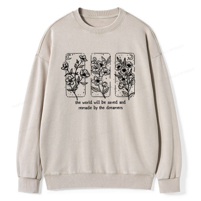 Pagewings The World Will Be Saved And Remade By The Dreamers Unisex Washed Sweatshirt